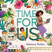 Couverture cartonnée Time for Us de Rebecca Walker