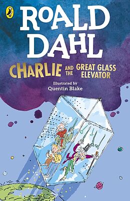 Couverture cartonnée Charlie and the Great Glass Elevator de Roald Dahl