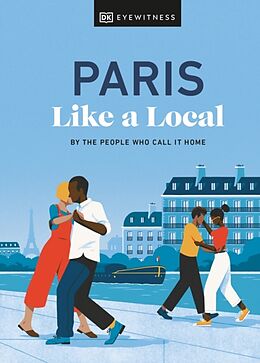 Livre Relié Paris Like a Local de Yuki Higashinakano, Bryan Pirolli, DK Travel