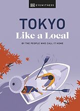 Livre Relié Tokyo Like a Local de DK Eyewitness, Kaila Imada, Lucy Dayman