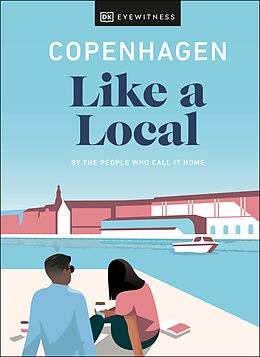 eBook (epub) Copenhagen Like a Local de DK Eyewitness