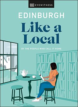 eBook (epub) Edinburgh Like a Local de DK Eyewitness