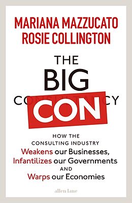 Couverture cartonnée The Big Con de Mariana Mazzucato, Rosie Collington