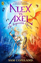 eBook (epub) Alex vs Axel: The Impossible Quests de Sam Copeland