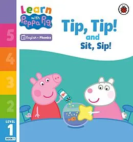 E-Book (epub) Learn with Peppa Phonics Level 1 Book 1 Tip Tip and Sit Sip (Phonics Reader) von Peppa Pig