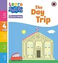 E-Book (epub) Learn with Peppa Phonics Level 4 Book 6 The Day Trip (Phonics Reader) von Peppa Pig