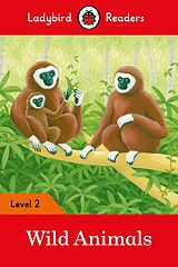 eBook (epub) Ladybird Readers Level 2 - Wild Animals (ELT Graded Reader) de Ladybird