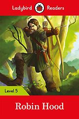 E-Book (epub) Ladybird Readers Level 5 - Robin Hood (ELT Graded Reader) von Ladybird