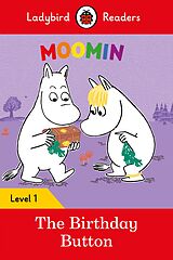 eBook (epub) Ladybird Readers Level 1 - Moomin - The Birthday Button (ELT Graded Reader) de Tove Jansson