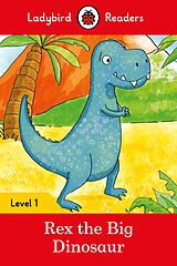 eBook (epub) Ladybird Readers Level 1 - Rex the Big Dinosaur (ELT Graded Reader) de Ladybird