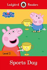 eBook (epub) Ladybird Readers Level 2 - Peppa Pig - Sports Day (ELT Graded Reader) de Ladybird, Peppa Pig