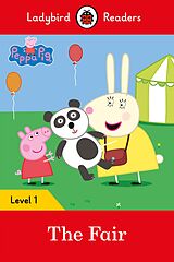 eBook (epub) Ladybird Readers Level 1 - Peppa Pig - The Fair (ELT Graded Reader) de Ladybird, Peppa Pig