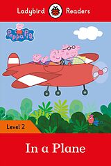 eBook (epub) Ladybird Readers Level 2 - Peppa Pig - In a Plane (ELT Graded Reader) de Ladybird, Peppa Pig