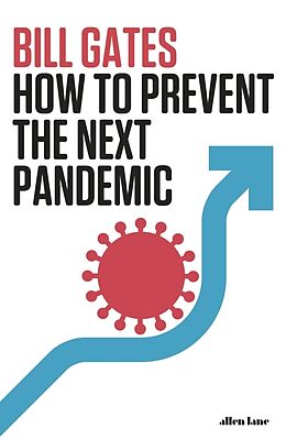 Livre Relié How to Prevent the Next Pandemic de Bill Gates
