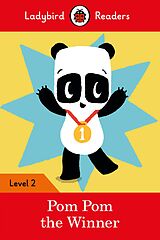 eBook (epub) Ladybird Readers Level 2 - Pom Pom the Winner (ELT Graded Reader) de Sophy Henn