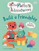 Livre Relié The Maths Adventurers Build a Friendship de Sital Gorasia Chapman