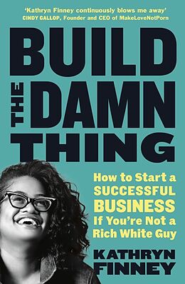 Couverture cartonnée Build The Damn Thing de Kathryn Finney