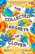 E-Book (epub) The Collected Regrets of Clover von Mikki Brammer