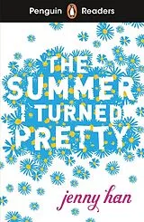 Kartonierter Einband Penguin Readers Level 3: The Summer I Turned Pretty (ELT Graded Reader) von Jenny Han