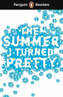 E-Book (epub) Penguin Readers Level 3: The Summer I Turned Pretty (ELT Graded Reader) von Jenny Han