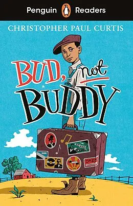 E-Book (epub) Penguin Readers Level 4: Bud, Not Buddy (ELT Graded Reader) von Christopher Paul Curtis