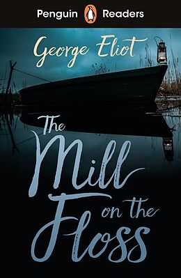 Couverture cartonnée Penguin Readers Level 4: The Mill on the Floss (ELT Graded Reader) de George Eliot