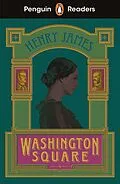 E-Book (epub) Penguin Readers Level 4: Washington Square (ELT Graded Reader) von Henry James