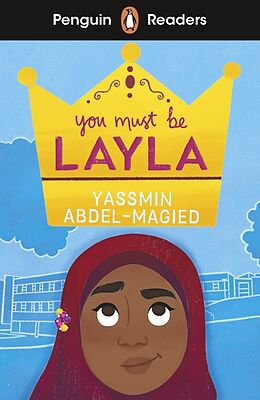 Couverture cartonnée Penguin Readers Level 4: You Must Be Layla (ELT Graded Reader) de Yassmin Abdel-Magied