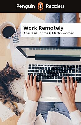 Couverture cartonnée Penguin Readers Level 5: Work Remotely (ELT Graded Reader) de Anastasia Tohmé, Martin Worner