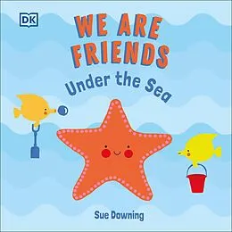 E-Book (epub) We Are Friends: Under the Sea von Sue Downing