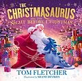E-Book (epub) Christmasaurus and the Night Before Christmas von Tom Fletcher