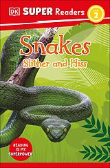 eBook (epub) DK Super Readers Level 2 Snakes Slither and Hiss de Dk