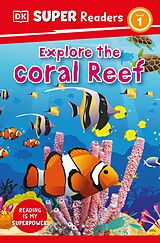 eBook (epub) DK Super Readers Level 1 Explore the Coral Reef de Dk