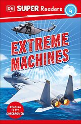 eBook (epub) DK Super Readers Level 4 Extreme Machines de DK