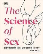 Livre Relié The Science of Sex de Kate Moyle