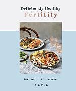 Livre Relié Deliciously Healthy Fertility de Ro Huntriss