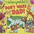 E-Book (epub) Don't Wake Dad! von Eden Wells