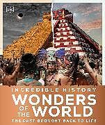 Livre Relié Incredible History Wonders of the World de DK