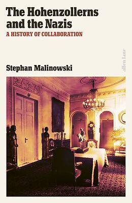 Livre Relié The Hohenzollerns and the Nazis de Stephan Malinowski