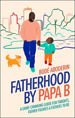 eBook (epub) Fatherhood by Papa B de Bod Aboderin