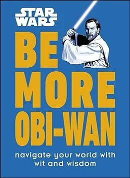 E-Book (epub) Star Wars Be More Obi-Wan von Kelly Knox
