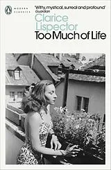 Kartonierter Einband Too Much of Life von Clarice Lispector