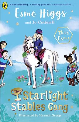 Couverture cartonnée The Starlight Stables Gang de Esme Higgs, Jo Cotterill