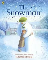 Kartonierter Einband The Snowman: The Book of the Classic Film von Briggs Raymond