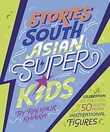 Livre Relié Stories for South Asian Superkids de Raj Kaur Khaira