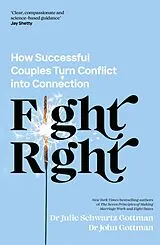 Kartonierter Einband Fight Right von John Schwartz Gottman, Julie Schwartz Gottman