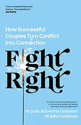 eBook (epub) Fight Right de John Schwartz Gottman, Julie Schwartz Gottman