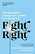 E-Book (epub) Fight Right von John Schwartz Gottman, Julie Schwartz Gottman