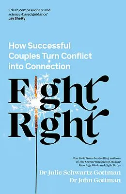 E-Book (epub) Fight Right von John Schwartz Gottman, Julie Schwartz Gottman