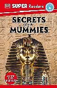 Couverture cartonnée DK Super Readers Level 4 Secrets of the Mummies de DK